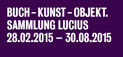 Buch-Kunst-Objekt-Sammlung Lucius